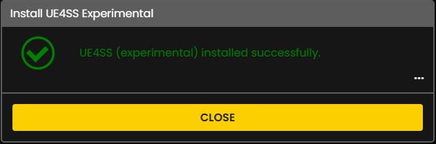 UE4SS experimental installed successfully confirmation dialog